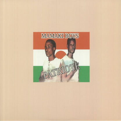 Mamaki Boys – Patriote (12", Sahel Sounds, 2021) Front Cover