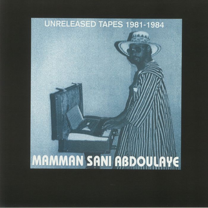 Mamman Sani Abdoulaye – Unreleased Tapes 1981-1984 (LP, Sahel Sounds, 2024) Front Cover