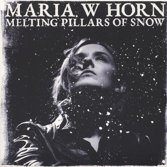 Maria W. Horn – Melting Pillars Of Snow (LP, XKatedral, 2026) Front Cover