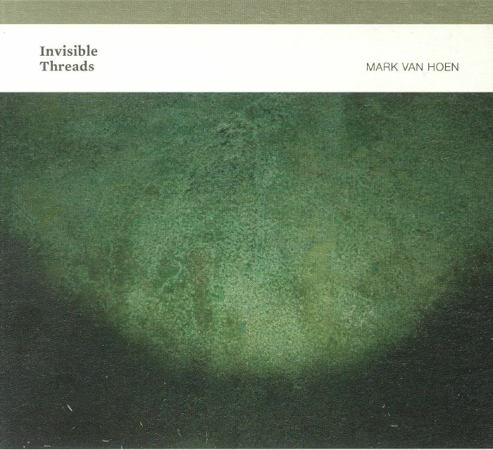 Mark Van Hoen – Invisible Threads (CD, Touch, 2018) Front Cover