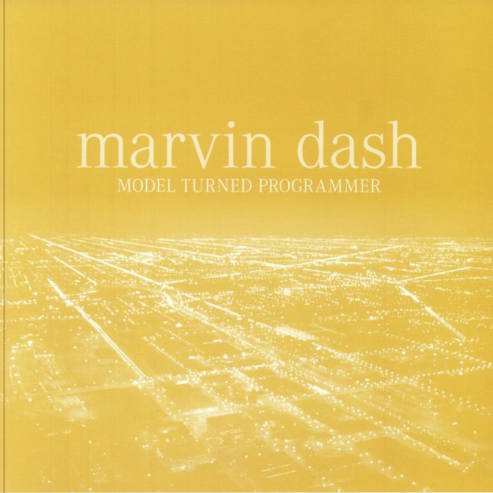 Marvin Dash – Model Turned Programmer (2xLP, All That Jelly, 2024) Front Cover