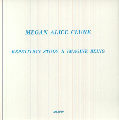 Megan Alice Clune – Repetition Study I: Imagine Being (CD, Meakusma, 2026) Back Cover