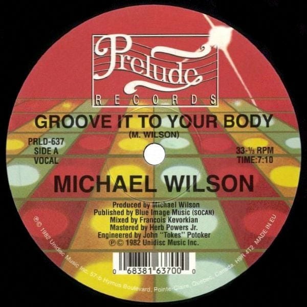 Michael Wilson – Groove It To Your Body (12", Prelude Records, 2021) image 01
