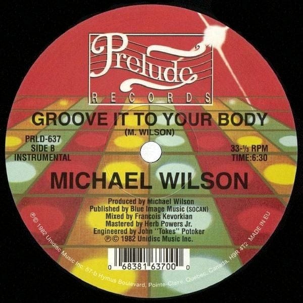 Michael Wilson – Groove It To Your Body (12", Prelude Records, 2021) image 02