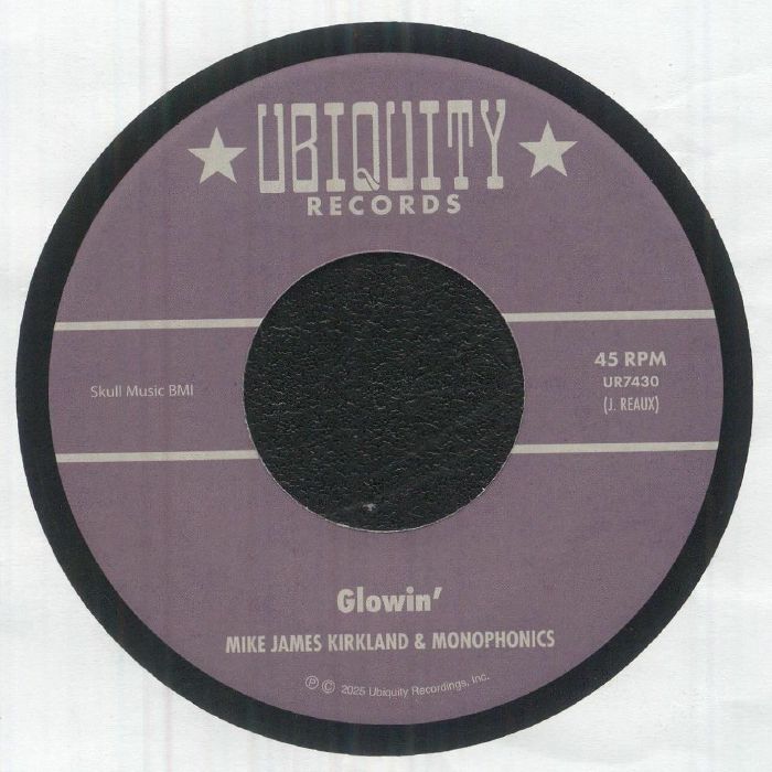 Mike James Kirkland , Monophonics – Glowin' (7", Ubiquity Recordings, Inc., 2025) Front Cover