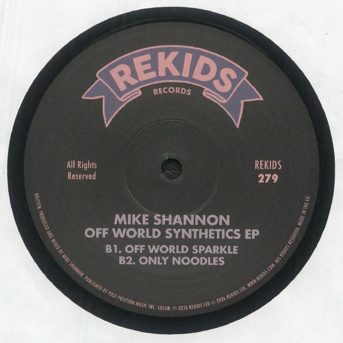 Mike Shannon – Off World Synthetics EP (12", REKIDS, 2026) Back Cover