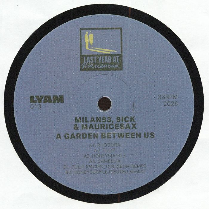 MILAN93 / 9ICK / Mauricesax – A Garden Between Us (12", Last Year At Marienbad, 2026) Front Cover