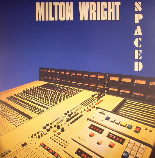 Milton Wright – Spaced (LP, Alston Records, 2016) Front Cover
