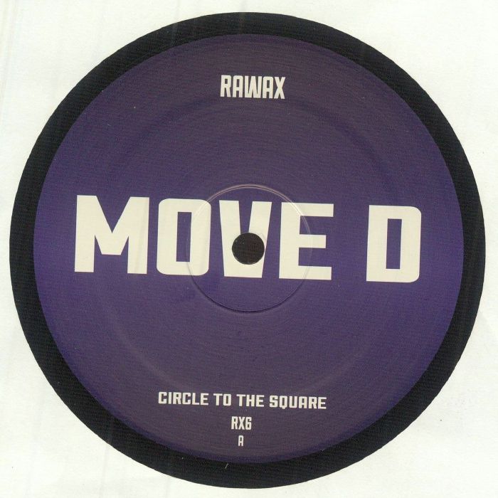 Move D – Circle To The Square (12", Rawax, 2023) Front Cover
