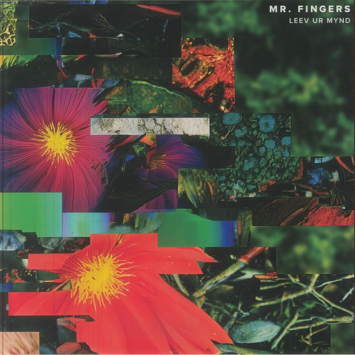 Mr. Fingers – Leev Ur Mynd (2xLP, Alleviated Records, 2026) Front Cover