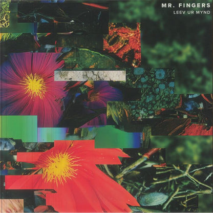 Mr. Fingers – Leev Ur Mynd (2xLP, Alleviated Records, 2026) Front Cover