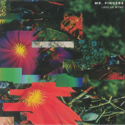 Mr. Fingers – Leev Ur Mynd (2xLP, Alleviated Records, 2026) Front Cover