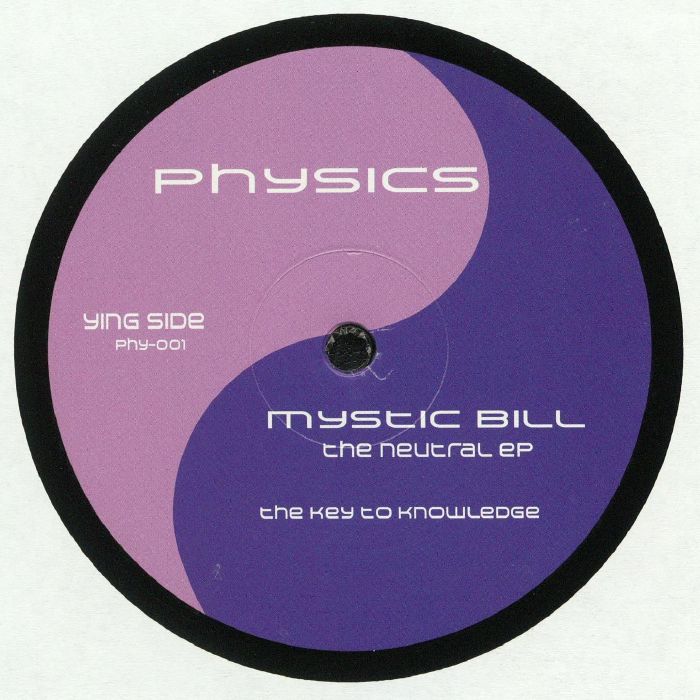 Mystic Bill – The Neutral EP (12", Physics, 2017) Back Cover