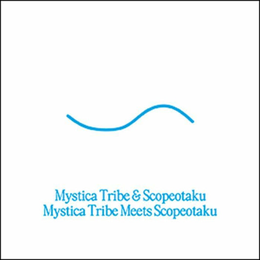 Mystica Tribe / Scopeotaku – Mystica Tribe Meets Scopeotaku (LP, 13, 2026) Front Cover