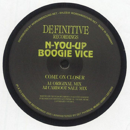 N-You-Up , Boogie Vice – Come On Closer (12", Definitive Recordings, 2025) front cover