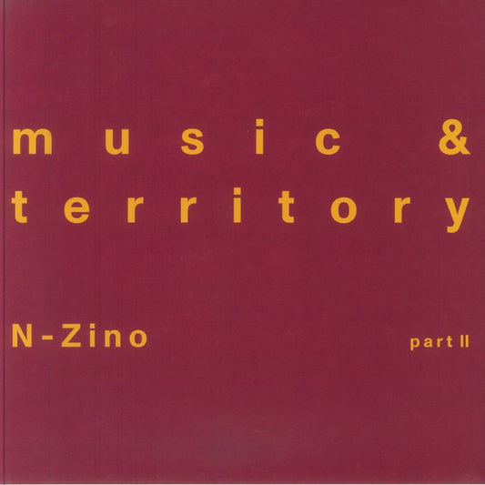 N-Zino – Music & Territory (Part II) (12", 180 GR Records, 2025) front cover