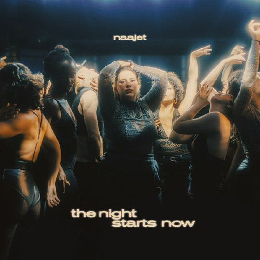 Naajet – The Night Starts Now (12", Pont Neuf Records, 2025) Front Cover