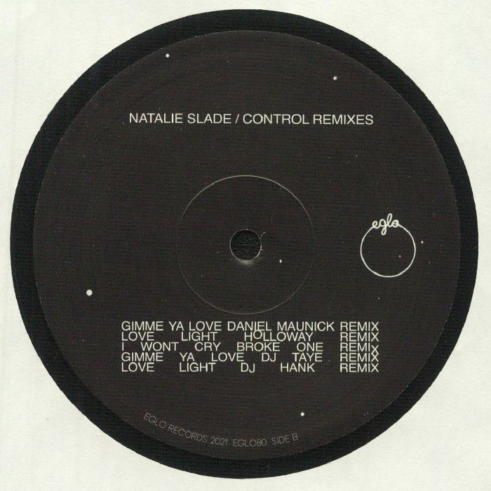 Natalie Slade – Control Remixes (12", Eglo Records, 2021) Back Cover
