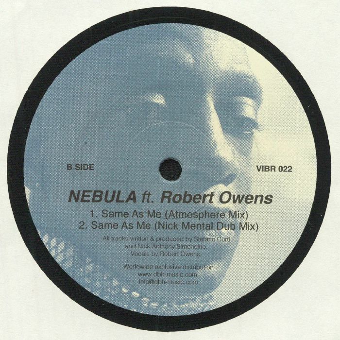 Nebula Ft. Robert Owens – Same As Me (12", Vibraphone Records, 2021) Back Cover
