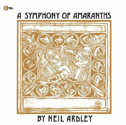Neil Ardley – A Symphony Of Amaranths (LP, Wah Wah Records, 2025) front cover