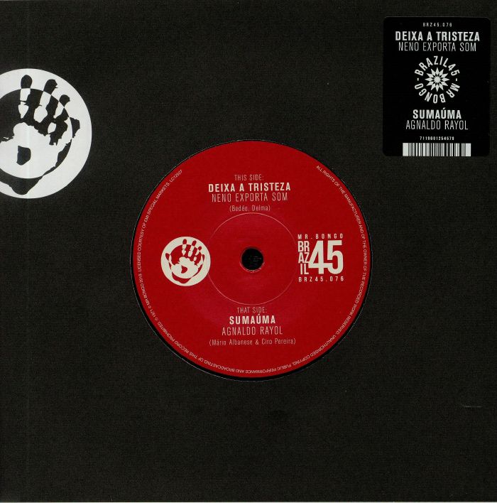 Neno Exporta Som Agnaldo Rayol – Deixa A Tristeza / Sumaúma (7", Mr Bongo, 2019) Front Cover