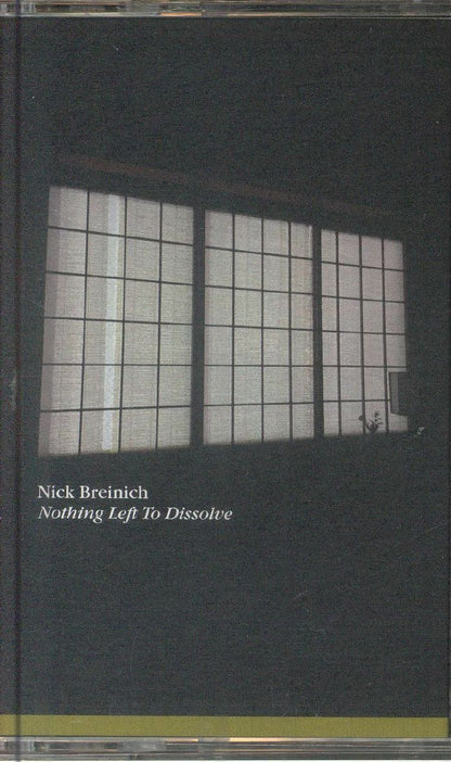Nick Breinich – Nothing Left To Dissolve (Cassette, Old Technology, 2025) Front Cover