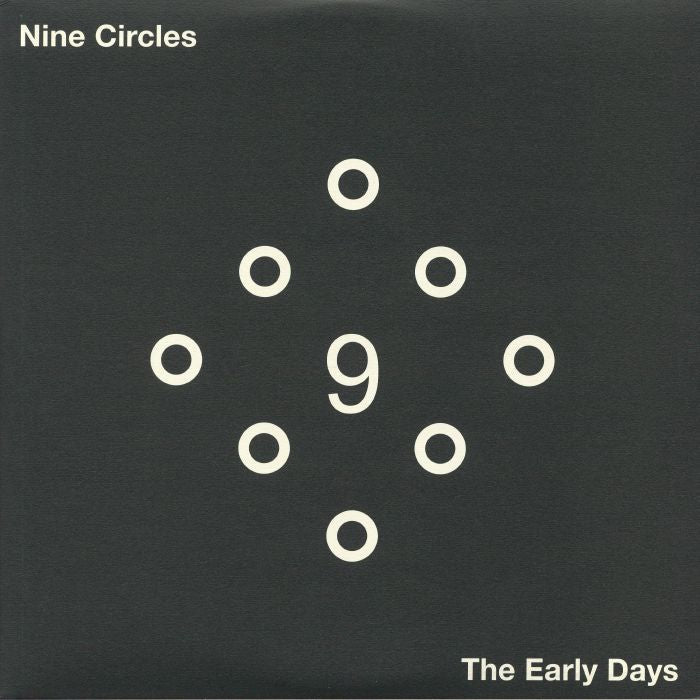 Nine Circles – The Early Days (2xLP, OnderStroom Records, 2019) Front Cover