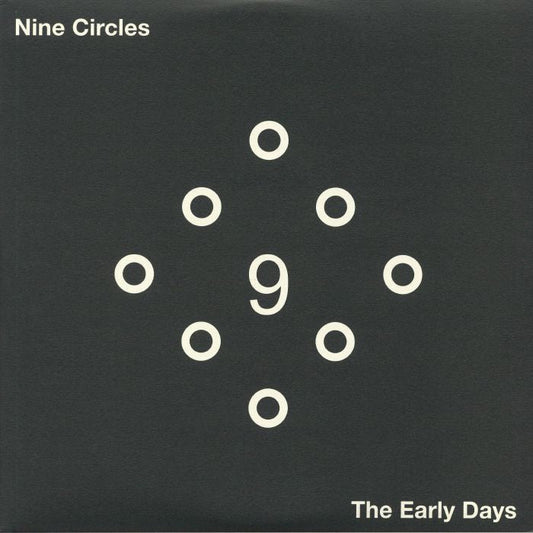 Nine Circles – The Early Days (2xLP, OnderStroom Records, 2025) front cover