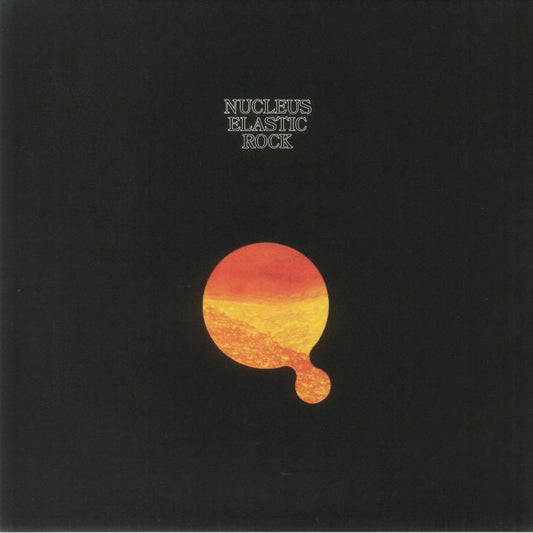 Nucleus – Elastic Rock (LP, Be With Records, 2023) Front Cover