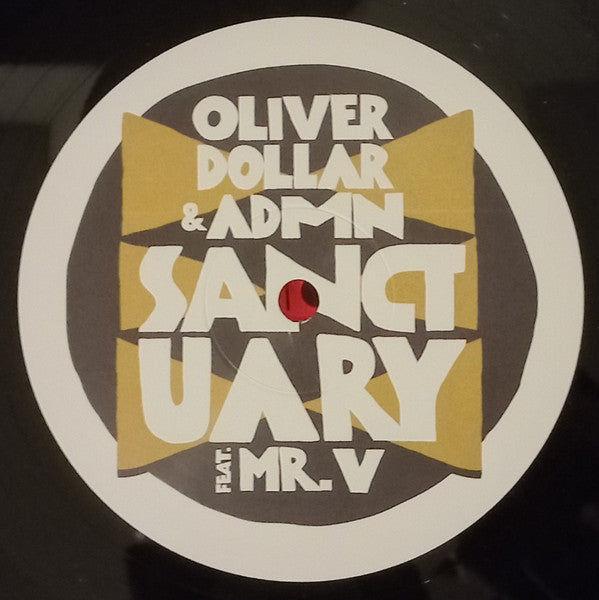 Oliver Dollar & ADMN Feat. Mr. V – Sanctuary (12", Industry Standard, 2025) image 01