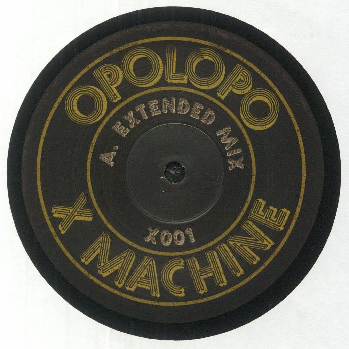 Opolopo – X Machine (12", Not On Label, 2022) Front Cover