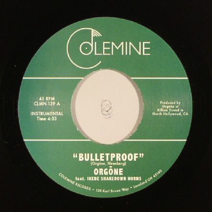 Orgōne – Bulletproof  (7", Colemine Records, 2017) Front Cover