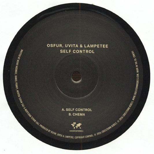 Osfur , Uvita & Lampetee – Self Control (12", Crosstown Rebels, 2026) Front Cover