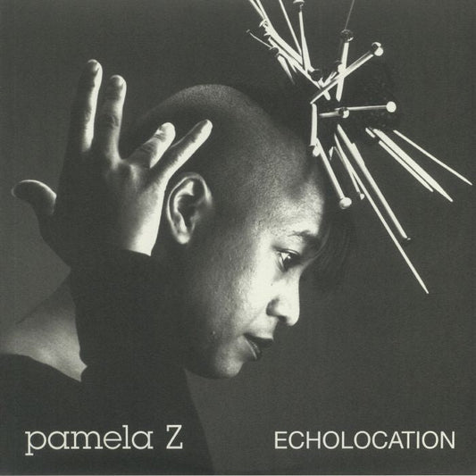 Pamela Z – Echolocation (LP, Natural, Freedom To Spend, 2021) Front Cover