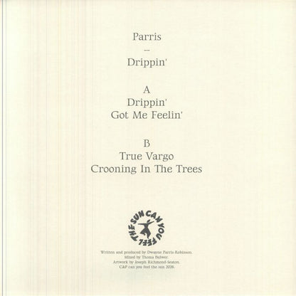 Parris – Drippin' (12", can you feel the sun, 2026) Back Cover