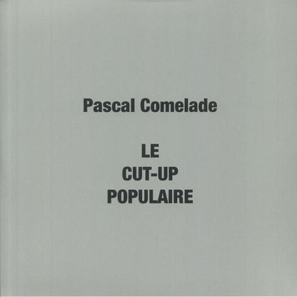 Pascal Comelade – Le Cut-Up Populaire (2xLP, Because Music, 2020) Front Cover