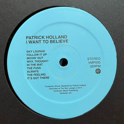 Patrick Holland – I Want To Believe (LP, Verdicchio Music Publishing, 2025) image 03