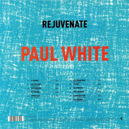 Paul White – Rejuvenate (LP, R & S Records, 2018) Back Cover