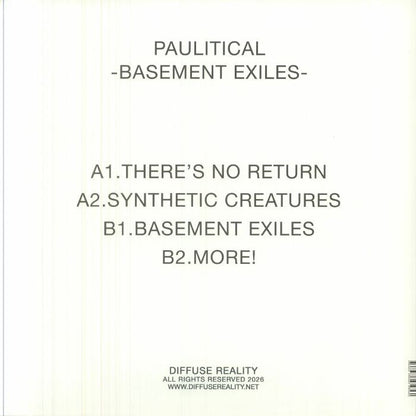 Paulitical – Basement Exiles (12", Diffuse Reality, 2026) Back Cover