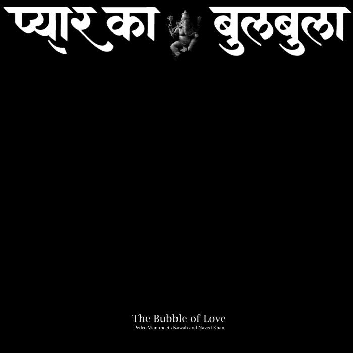 Pedro Vian / Ustad Nawab Khan / Naved Nawab Khan – The Bubble Of Love (LP, Modern Obscure, 2026) Back Cover