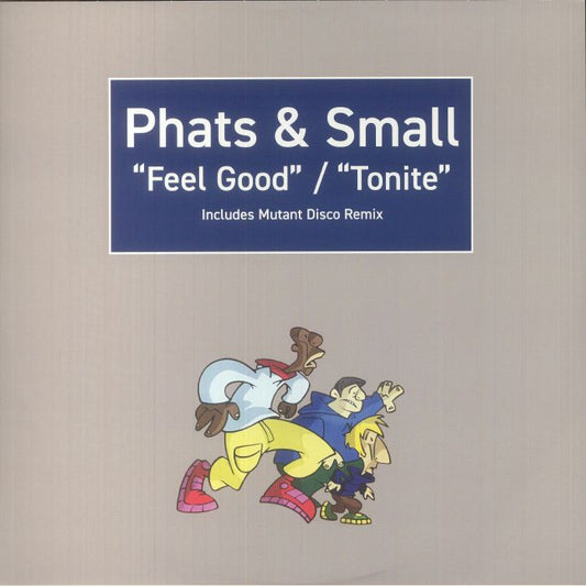 Phats & Small – Feel Good / Tonite (12", Demon Records, 2025) front cover