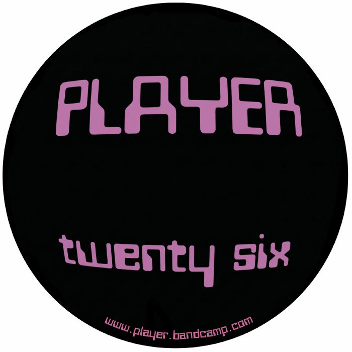 Player – Player Twenty Six (reissue) (12", Player (techno), 2026) Back Cover