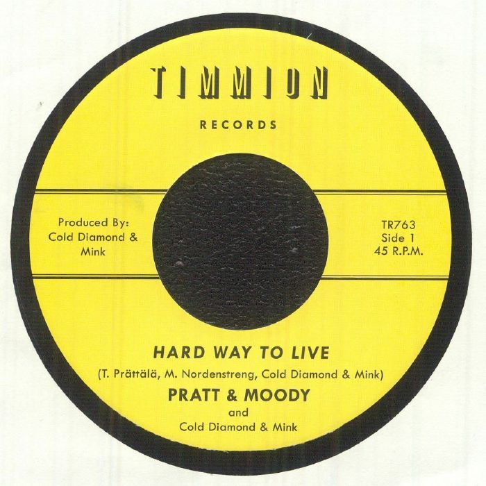 Pratt & Moody Cold Diamond & Mink – Hard Way To Live (7", Timmion Records, 2026) Front Cover