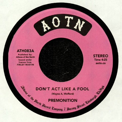 Premonition – Don't Act Like A Fool / In Love  (7", Athens Of The North, 2020) Front Cover