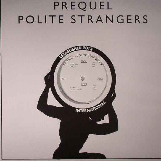 Prequel – Polite Strangers (12", Rhythm Section International, 2014) Front Cover