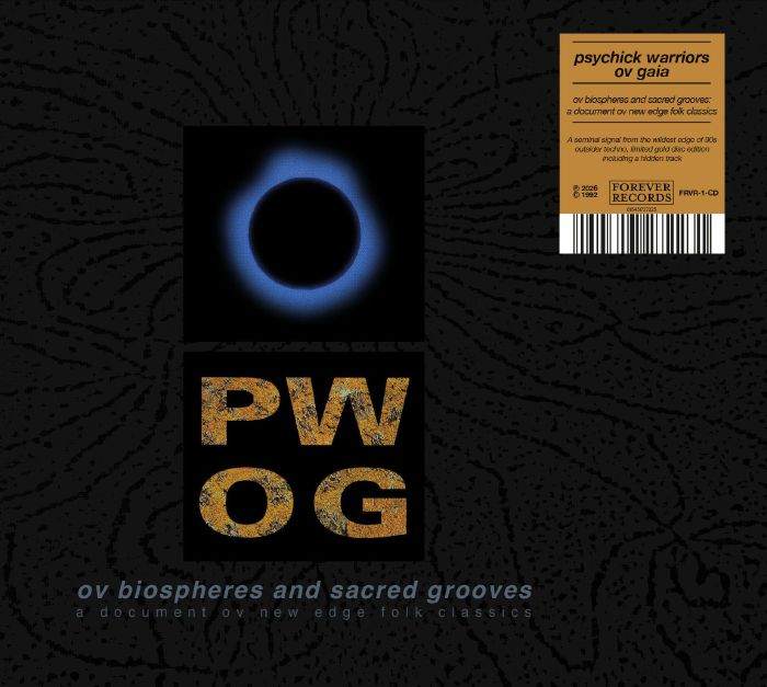 Psychick Warriors Ov Gaia – Ov Biospheres & Sacred Grooves: A Document Ov New Edge Folk Classics (2xLP, Forever, 2026) Front Cover