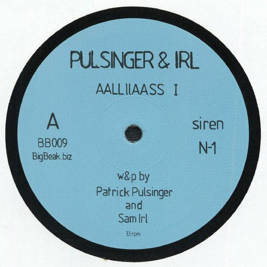 Pulsinger & Irl – Aalliiaass EP I (12", BigBeak Recordings, 2026) Front Cover