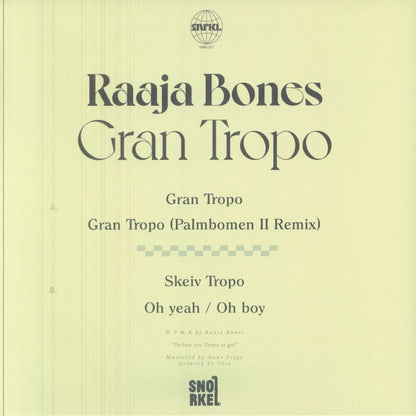 Raaja Bones – Gran Tropo (12", Snorkel Records, 2026) Back Cover