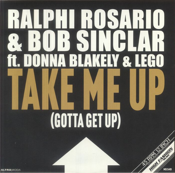 Ralphi Rosario & Bob Sinclar Ft. Donna Blakely & Lego – Take Me Up (Gotta Get Up) (12", High Fashion Music, 2026) Front Cover