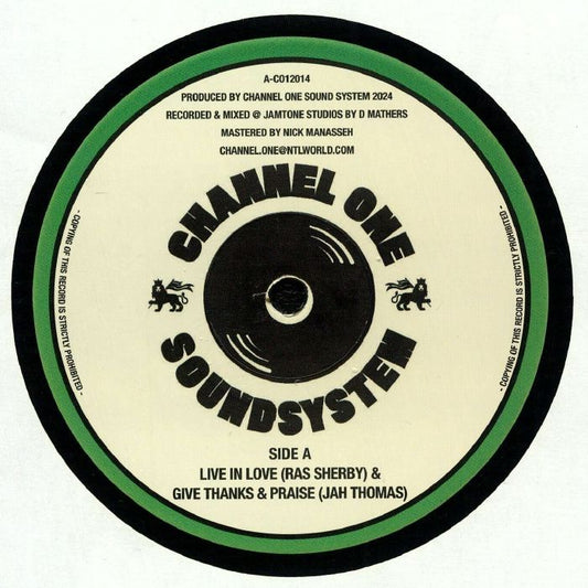 Ras Sherby Jah Thomas – Live In Love / Give Thanks And Praise (12", Channel One Sound System, 2024) Front Cover